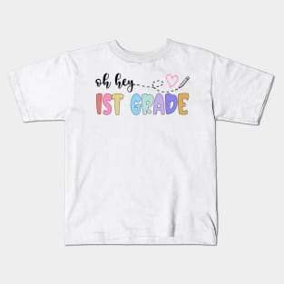 Back To School Oh Hey 1st Grade Teachers Women Student Kids T-Shirt